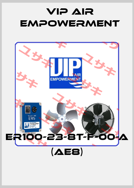 ER100-23-8T-F-00-A (AE8) VIP AIR EMPOWERMENT