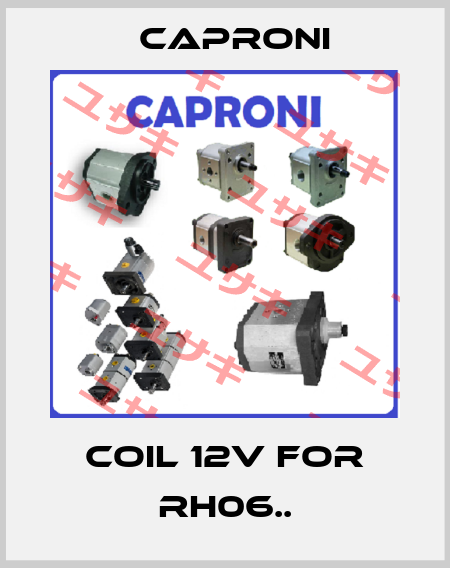 Coil 12V for RH06.. Caproni