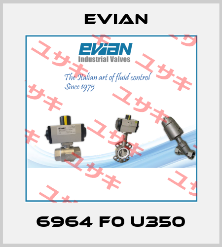 6964 F0 U350 Evian