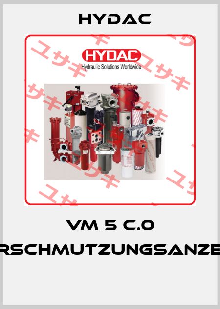 VM 5 C.0 VERSCHMUTZUNGSANZEIGE  Hydac