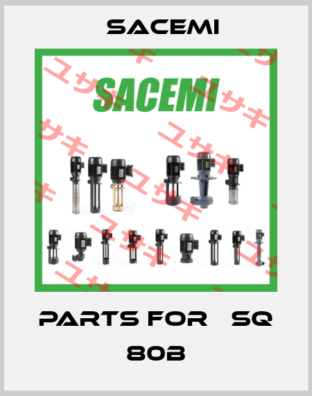 parts for 	SQ 80B Sacemi