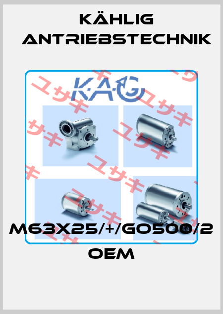 m63X25/+/GO500/2 OEM Kählig Antriebstechnik