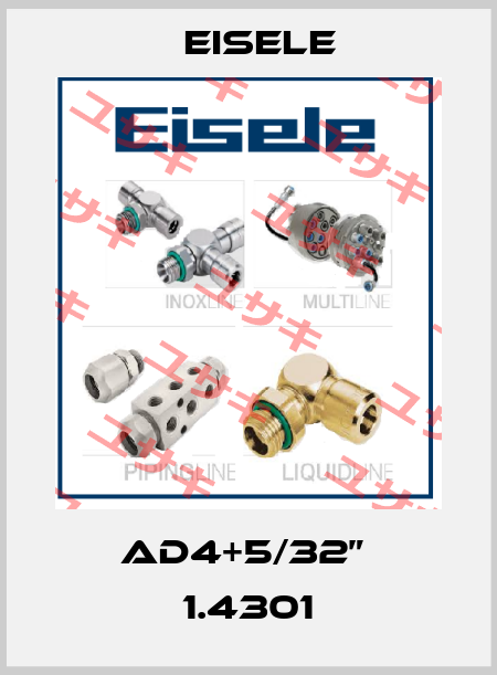 AD4+5/32”  1.4301 Eisele