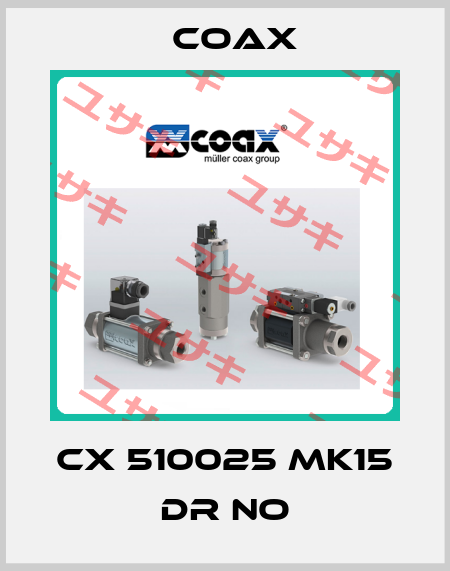 CX 510025 MK15 DR NO Coax
