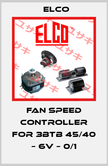 Fan Speed Controller for 3BTB 45/40 – 6v – 0/1 Elco