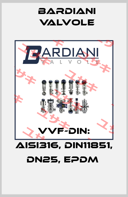 VVF-DIN: AISI316, DIN11851, DN25, EPDM  Bardiani Valvole
