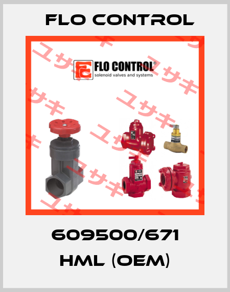 609500/671 HML (OEM) Flo Control