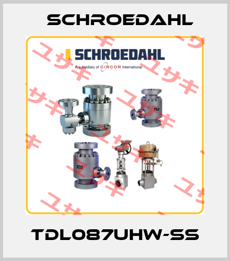 TDL087UHW-SS Schroedahl