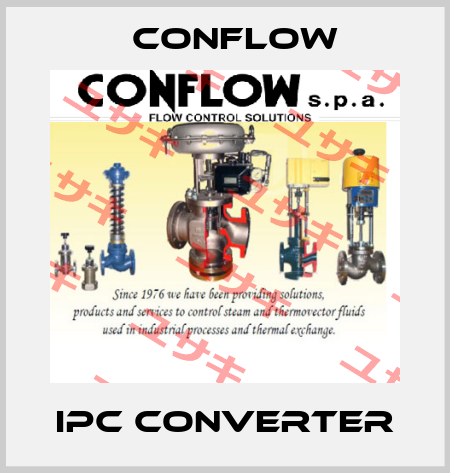 IPC CONVERTER CONFLOW