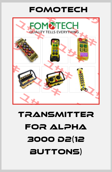 transmitter for ALPHA 3000 D2(12 buttons) Fomotech