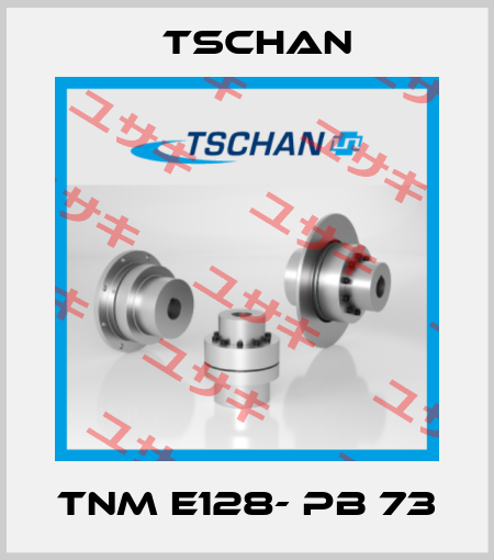 TNM E128- PB 73 Tschan