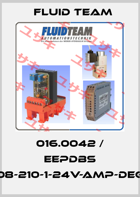 016.0042 / EEPDBS 08-210-1-24V-AMP-DEG Fluid Team