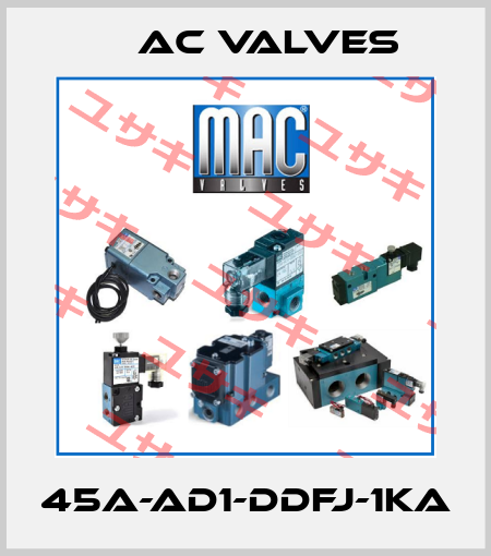 45A-AD1-DDFJ-1KA МAC Valves
