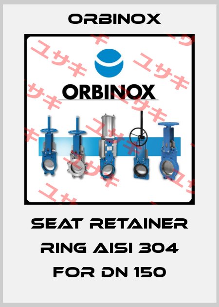 Seat Retainer Ring AISI 304 for DN 150 Orbinox