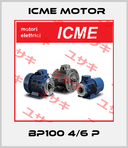 BP100 4/6 P Icme Motor
