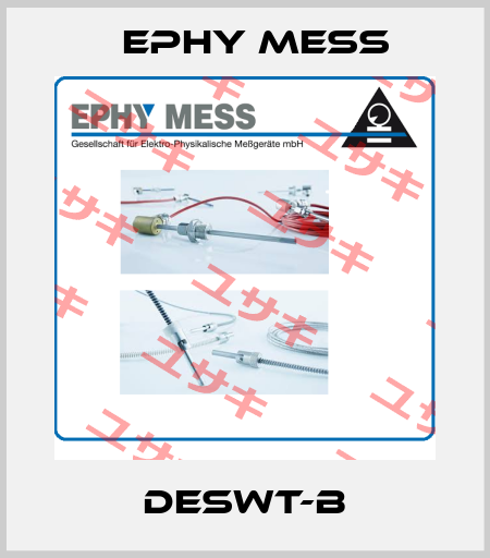 DESWT-B Ephy Mess