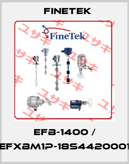 EFB-1400 / EFXBM1P-18S4420001 Finetek