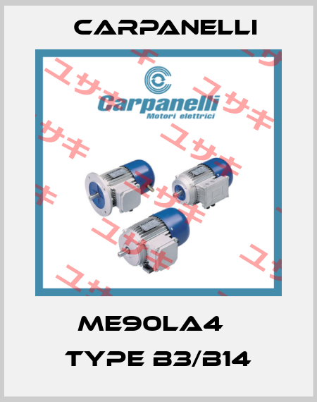 ME90La4   Type B3/B14 Carpanelli
