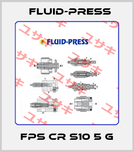 FPS CR S10 5 G Fluid-Press