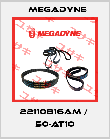 22110816AM /  50-AT10 Megadyne
