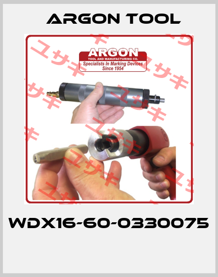 WDX16-60-0330075  Argon Tool