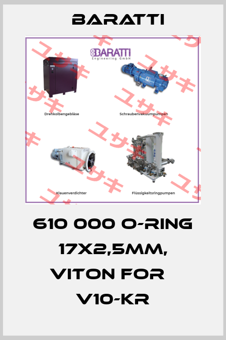 610 000 O-Ring 17x2,5mm, Viton for   v10-kr Baratti