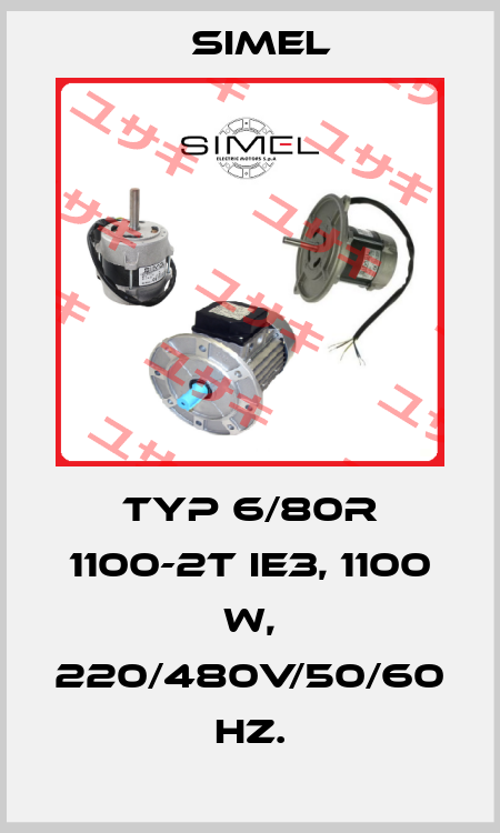 Typ 6/80R 1100-2T IE3, 1100 W, 220/480V/50/60 Hz. Simel
