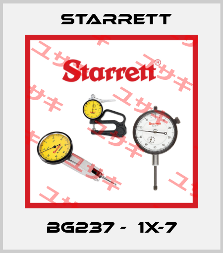 BG237 -  1X-7 Starrett