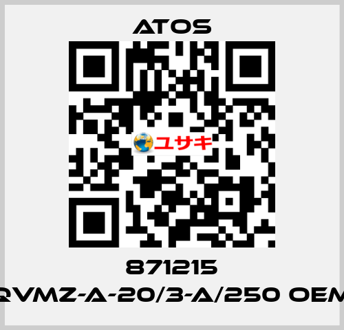 871215 QVMZ-A-20/3-A/250 OEM Atos