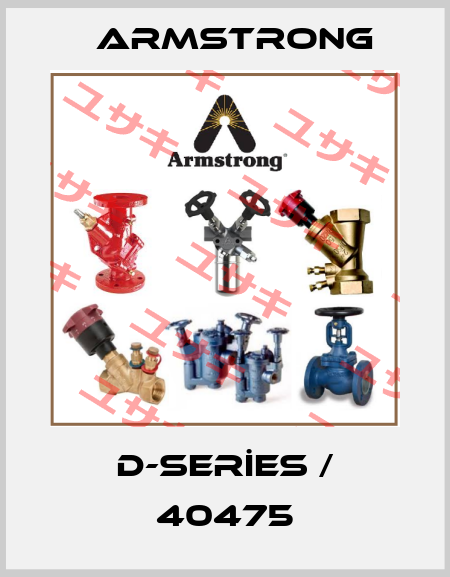 D-SERİES / 40475 Armstrong