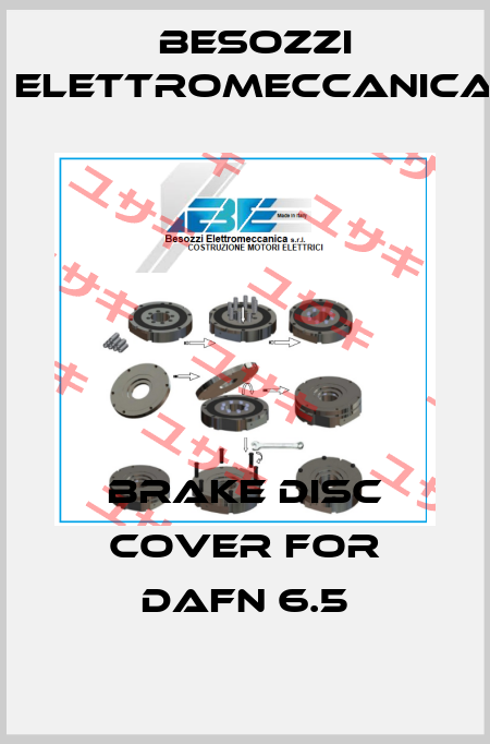 Brake disc cover for DAFN 6.5 Besozzi Elettromeccanica