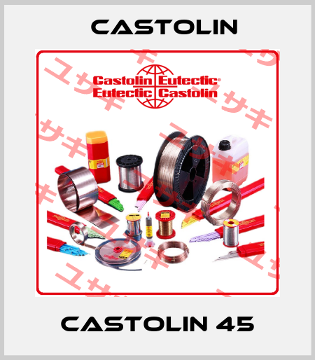 Castolin 45 Castolin