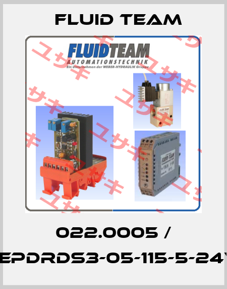 022.0005 / EEPDRDS3-05-115-5-24V Fluid Team