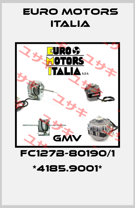 GMV FC127B-80190/1 *4185.9001* Euro Motors Italia