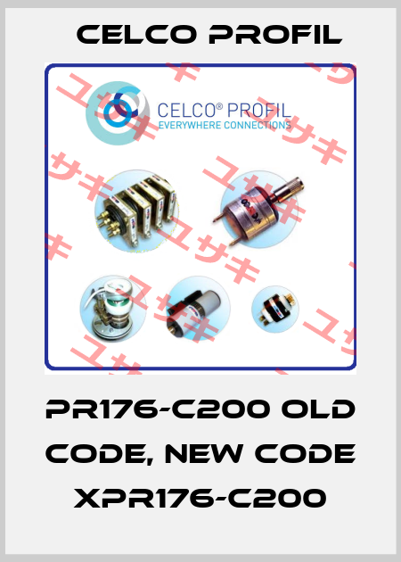 PR176-C200 old code, new code XPR176-C200 Celco Profil