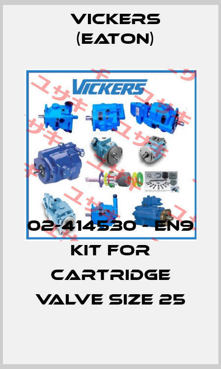 02-414530 - EN9 KIT FOR CARTRIDGE VALVE SIZE 25 Vickers (Eaton)
