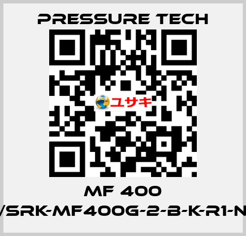 MF 400 /SRK-MF400G-2-B-K-R1-N Pressure Tech