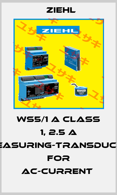 WS5/1 A CLASS 1, 2.5 A MEASURING-TRANSDUCER FOR AC-CURRENT  Ziehl