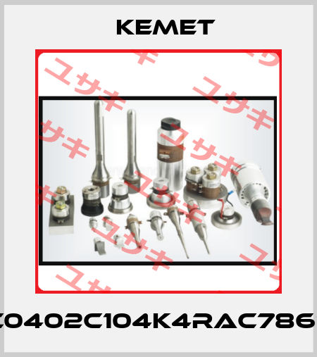 C0402C104K4RAC7867 Kemet