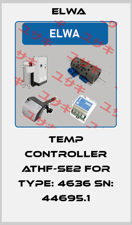 Temp Controller ATHF-SE2 FOR TYPE: 4636 SN: 44695.1 Elwa