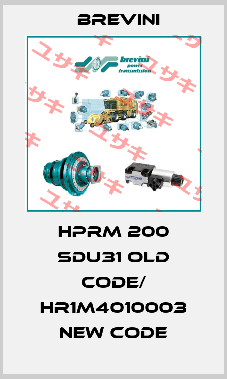 HPRM 200 SDU31 old code/ HR1M4010003 new code Brevini