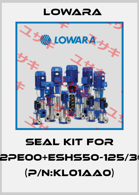 seal kit for Code:53A02PE00+ESHS50-125/30/P25PSSA (P/N:KL01AA0) Lowara