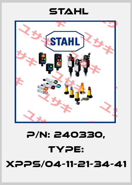 P/N: 240330, Type: XPPS/04-11-21-34-41 Stahl
