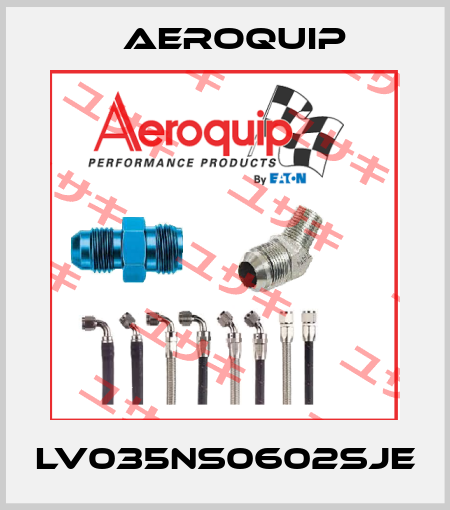 LV035NS0602SJE Aeroquip