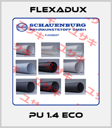 PU 1.4 ECO Flexadux