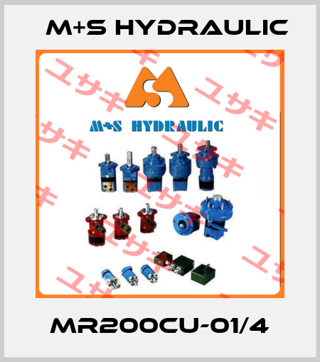 MR200CU-01/4 M+S HYDRAULIC