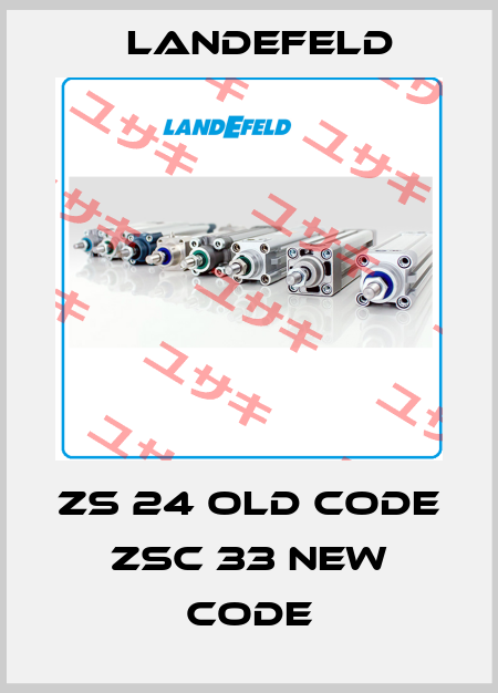 ZS 24 old code ZSC 33 new code Landefeld
