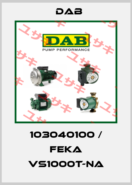 103040100 / FEKA VS1000T-NA DAB