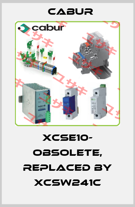 XCSE10- Obsolete, replaced by XCSW241C Cabur