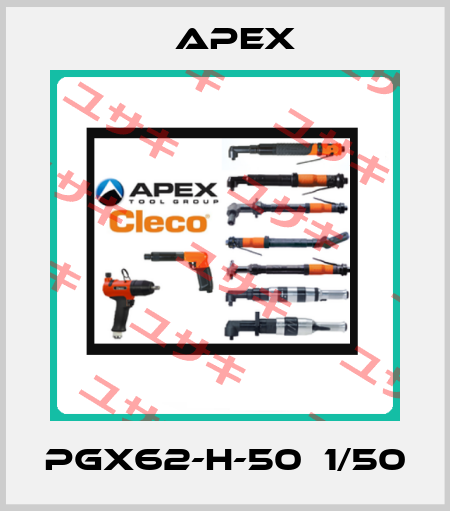 PGX62-H-50　1/50 Apex